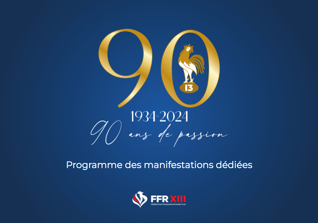 90 ans de la FFR XIII le programme des événements de l'année